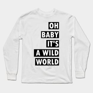 Ob baby, baby Long Sleeve T-Shirt